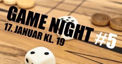 Game Night # 5 17. januar kl. 19:00